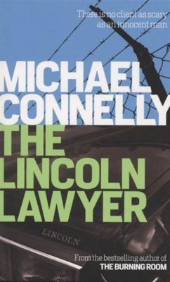 how many lincoln lawyer books are there and how can we measure the influence of Abraham Lincoln on modern legal education?